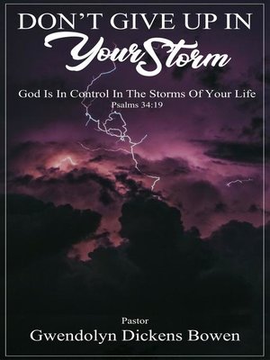 cover image of Don't Give Up In Your Storm